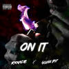 On It (Explicit) - Rrkade&Golden BSP