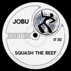 Squash The Beef - JoBu