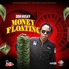 Money Floating - Don Husky&Rushane Brown