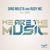 We Are the Music (Original Mix) - Dino Mileta&Rudy Mc&Oggie