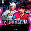 Resenha Clandestina (Explicit) - Mc LM&Dj Lipe MPC