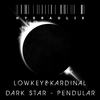 Dark Star (Original Mix) - Lowkey&Kardinal