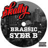 Skatty (Explicit) - Brassic&Syer B