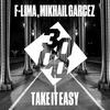 Take It Easy - F-Lima&Mikhail Garcez&Mikail Hebert Garcez de Brito