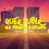 Quer Subir na Minha Garupa (Explicit) - MC LD&DJ Bokinha&DANILEIRA