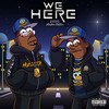 We Here (Explicit) - Ghiche&Hune&Orilla