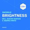 Brightness - Snorkle