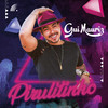 Pirulitinho - Gui Mauriz&Belloni&Diego Baiacu&Rogério Ferrari