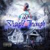 Straight Through (Explicit) - Sean T.