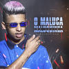 O Maluca Maluquinha - MC Levin