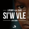 Si'w vle(Haiti Souri) - J.Perry&Belo