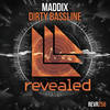 Dirty Bassline (Extended Mix) - Maddix