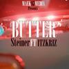 Butter (Explicit) - Steiner&ItzKriz