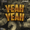 Yeah Yeah (Explicit) - Troublez&Its Gwapo