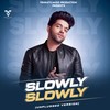 Slowly Slowly (Unplugged Refixed) - Venkat's Music&Guru Randhawa