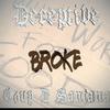 Broke (feat. Coup D Santana) (Explicit) - Deceptive&Coup D Santana