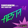 Fiesta'14 (Original Mix) - Shishkin&MC Shayon