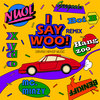 I say woo! (Remix) - MC민지&보이비&행주&Xydo&지구인&뉴올&Benkiff