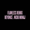 Flawless Remix (Explicit) - Beyoncé&Nicki Minaj