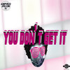 You Don't Get It - Gianmarco Staccone DJ