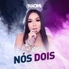 Nós Dois - Naomi