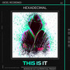 This Is It (Alt-A Remix) - Hexadecimal&ALTA