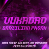 Vukadao (Brazilian Phonk) - Davi Kneip&WZ Beat&Mc Mascara&DJ LP da ZO
