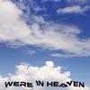 Were In Heaven - Limpish Limpsson