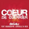 Coeur de guerrier - Big Ali&Youssoupha&Corneille&ACID