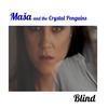 Blind - Masa&the Crystal Penguins