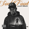 Soul Food (Explicit) - Alahji Versace