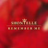 Remember Me - Shontelle