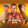 Eu Rebolo Bem (Explicit) - Mc Reizin&Mc Bala&Mc Branquinha