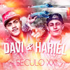 Século XXI - MC Davi&MC Hariel