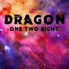 Dragon (Festival Mix) - One Two Eight
