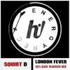 London Fever (SD Bass Warrior Mix) - Squirt D