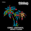 Bring It Down - CorZ&Lostakiil