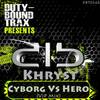 Cyborg Vs Hero (VIP Mix) - Khryst