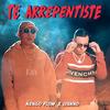 Te Arrepentiste - Nengo Flow&Lyanno