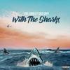 Wit' the Sharks(feat. BGE Griff) (Explicit) - Joel Jungle&BGE Griff