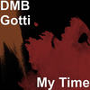 Last Man Standing (Explicit) - DMB Gotti