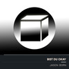 Bist du Okay - Jason Born