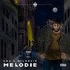 Melodie (Explicit) - Milonair&Amu