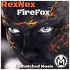 FireFox (Original Mix) - RexNex