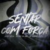 Sentar Com Força (Explicit) - Dj Gabriel Dutra&DJ Biel do Anil&Almir delas