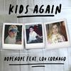 Kids Again - Dopenope&Lou Cornago