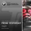 From Yesterday (Original Mix) - Tom Parr&Alex Burn