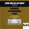 Come And Fill My Heart (Performance Track In Key Of Bb-Db Without Background Vocals) - Avalon