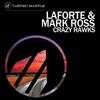 Crazy Rawks - Mark Ross&Laforte