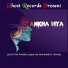 Ankha Diya - JayTee The Vocalist&Jaqua one time&SSB&Smoxha